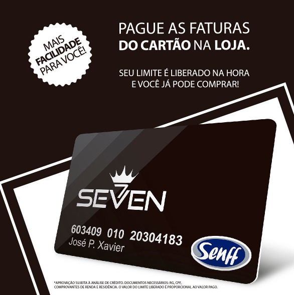 Campanha oficial do cartão Seven, com informações sobre pagamento de faturas na loja
